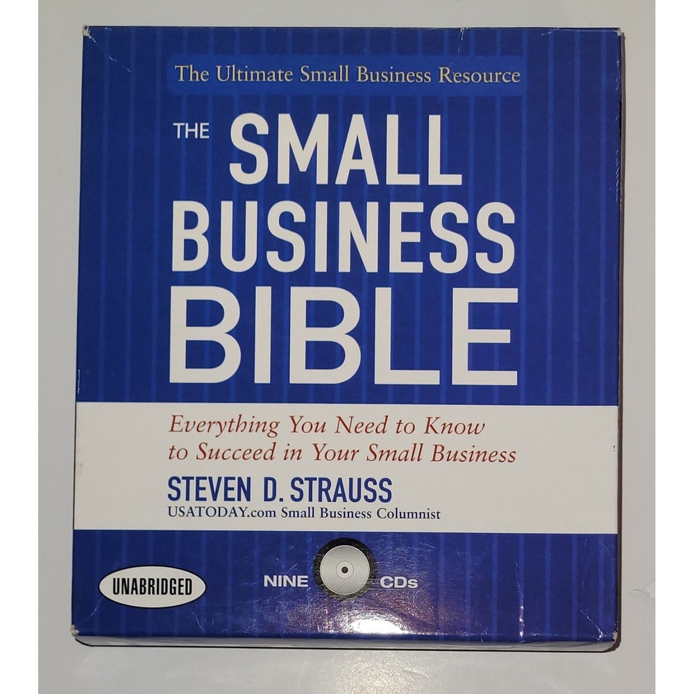 Small Business Bible : Everything You Need to Know to Succeed Steven Strauss